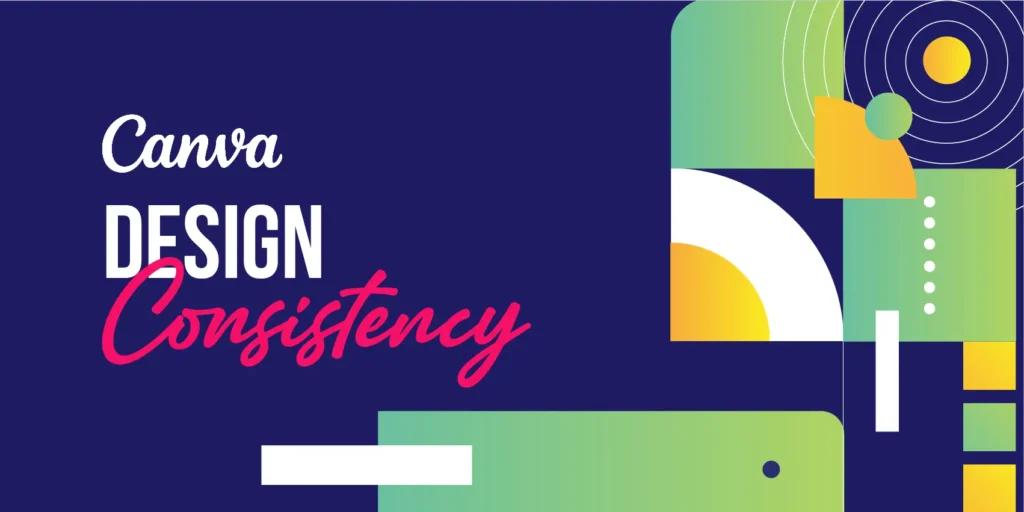 Abstract colorful geometric patterns symbolizing consistent Canva design style.